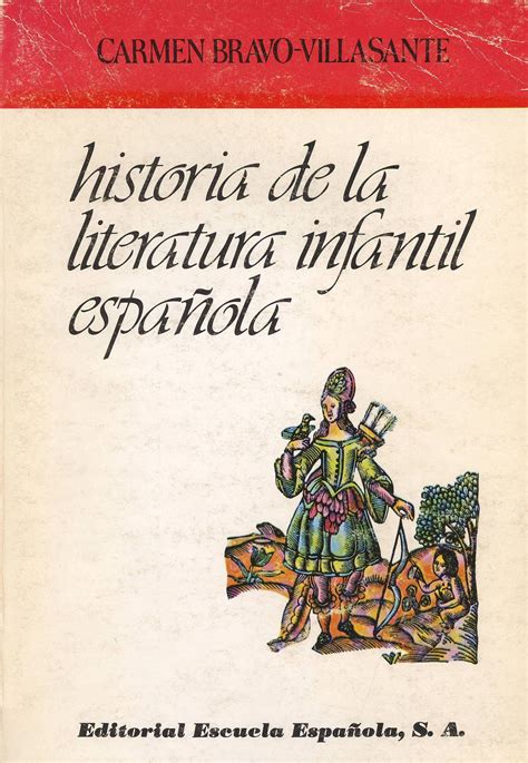 Historia de la literatura infantil española. Biblioteca ...