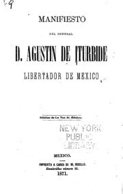 Historia del emperador D. Agustin de Iturbide hasta su ...