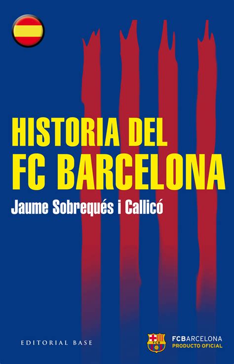 HISTORIA DEL FC BARCELONA Librera Deportiva