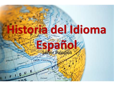 Historia del Idioma Español ppt descargar