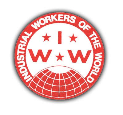 HISTORIA DEL MOVIMIENTO OBRERO: IWW  Industrial Workers of ...