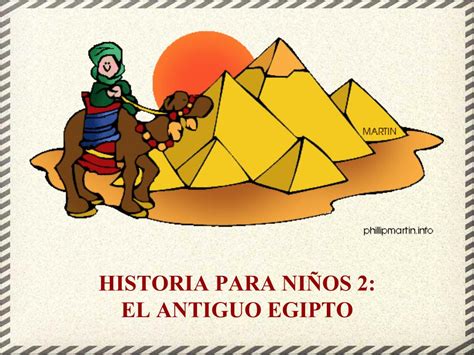 Historia para niños: El Antiguo Egipto | Proyecto Educere