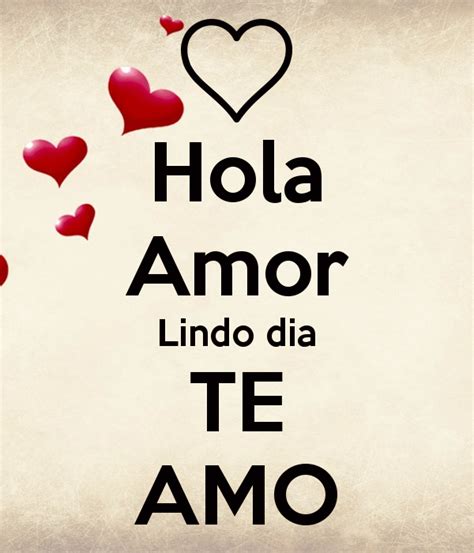 Hola Amor Lindo dia TE AMO Poster | ViHC | Keep Calm o Matic