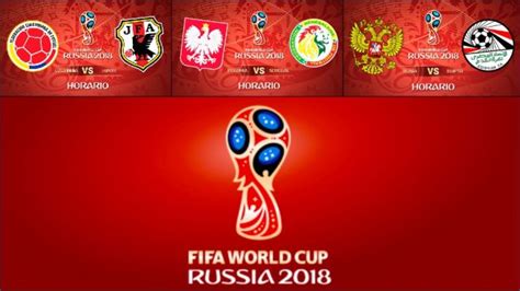 Horarios del Mundial 2018: ¿A qué hora se juegan los ...