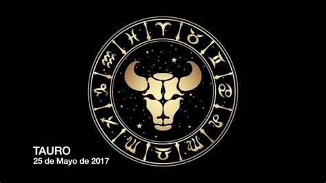 Horóscopo Diario   Tauro   25 de Mayo de 2017   YouTube