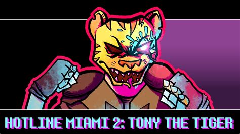 HOTLINE MIAMI 2: Tony the Tiger   YouTube
