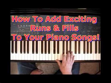 How To Add Exciting Runs & Fills To Your Piano Songs ...