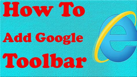 How To Add Google Toolbar In Windows 7   YouTube