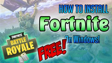 How to Install Fortnite! *2018* FREE! Windows 10, 8, 7 ...
