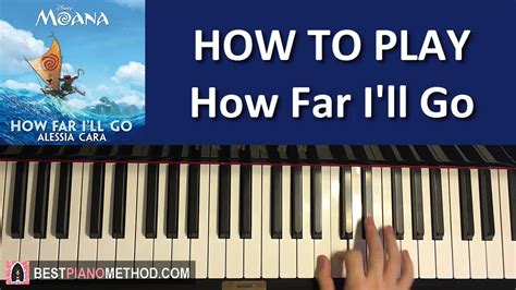 HOW TO PLAY   Moana   How Far I ll Go   Alessia Cara ...