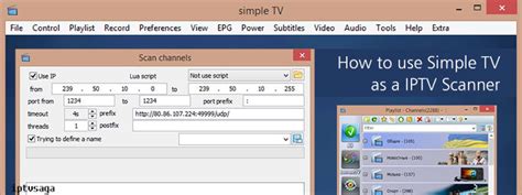 How to Use Simple TV Player as a IPTV Scanner