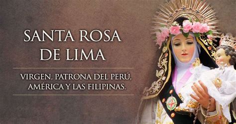 Hoy 30 de agosto celebramos a Santa Rosa de Lima Patrona ...