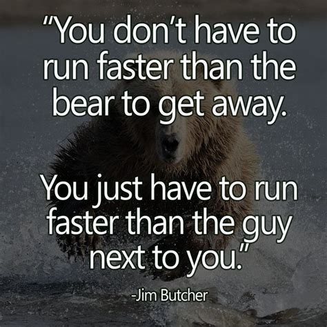 Hunting Quotes / Sayings   You don t have to run faster ...