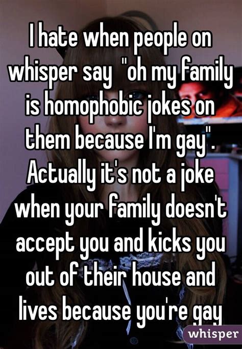I hate when people on whisper say  oh my family is ...
