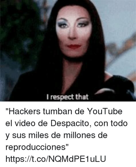 I Respect That Hackers Tumban De YouTube El Video De ...