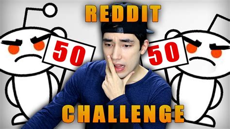 I SHOULD NOT HAVE DONE THIS!!   REDDIT 50/50 CHALLENGE ...