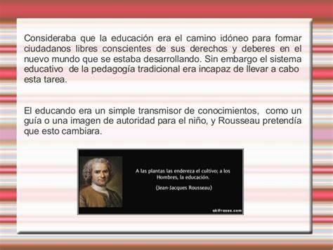 Ideas pedagógicas de Rousseau y valoración sobre la ...