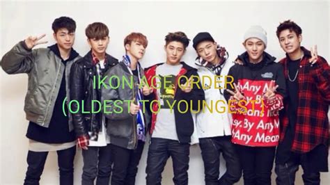 IKON AGE ORDER  OLDEST TO YOUNGEST    YouTube
