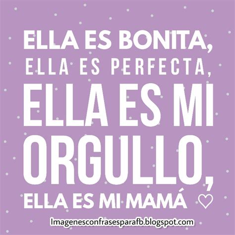 Imagenes Bonitas: Frases para Mama