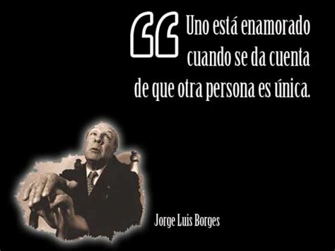 Imágenes con frases destacadas de Jorge Luis Borges para ...