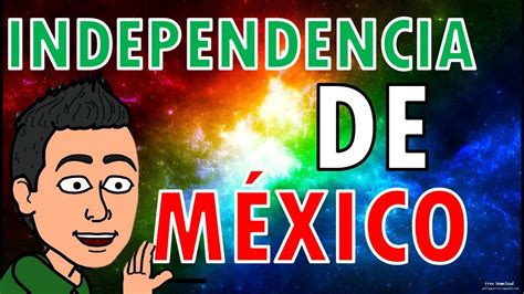 INDEPENDENCIA DE MEXICO para niños   YouTube