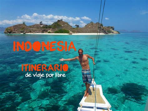 Indonesia: Itinerario de viaje por libre   Mi Aventura ...