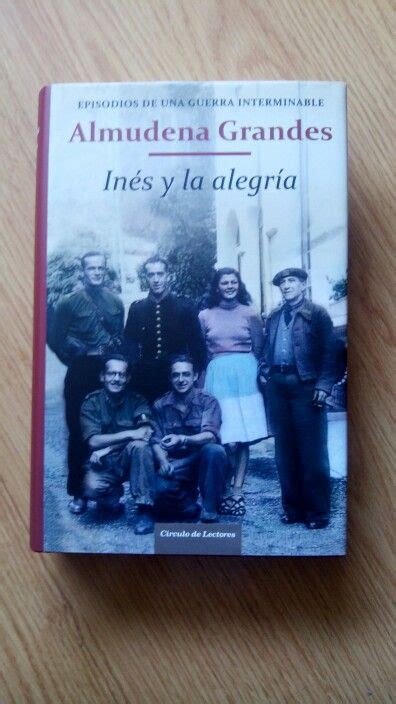 Inés y la alegría  de Almudena Grandes | Libros y ...