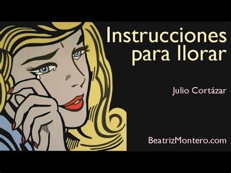 Instrucciones para llorar   Julio Cortázar   Cuentos ...