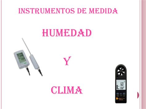 Instrumentos de medida humedad y clima