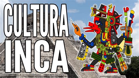 Introducción a la cultura Inca   YouTube