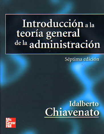 Introducción a la Teoría General de la Administración ...
