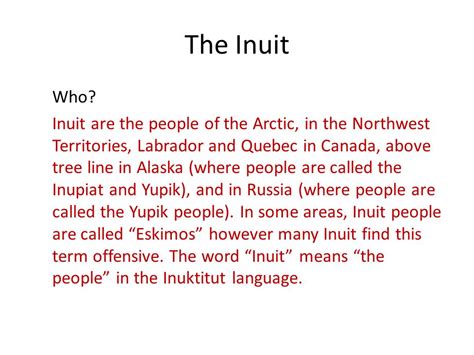 Inuit in the Arctic Learning Objective: To understand how ...