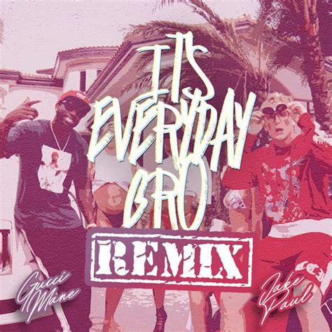 It s Everyday Bro  Remix  lyrics by Jake Paul | Songtexte.co