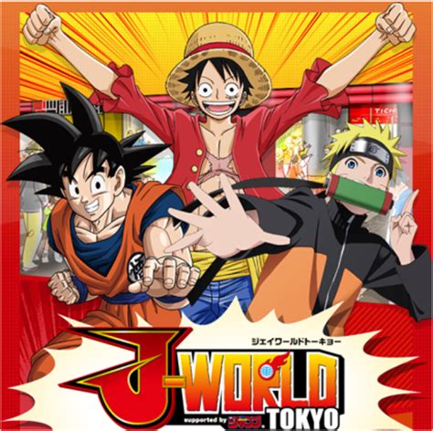 J World Tokyo: One Piece, Naruto and Dragon Ball ...