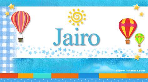 Jairo, significado del nombre Jairo, nombres y significados