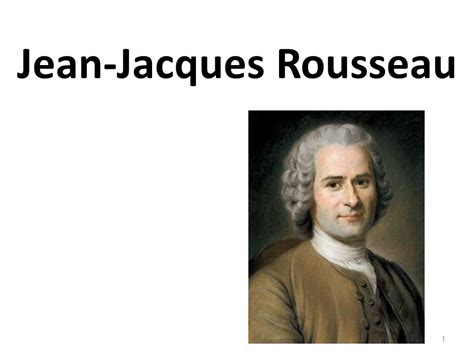 Jean Jacques Rousseau   ppt descargar