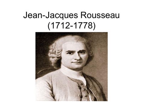 Jean Jacques Rousseau       ppt download