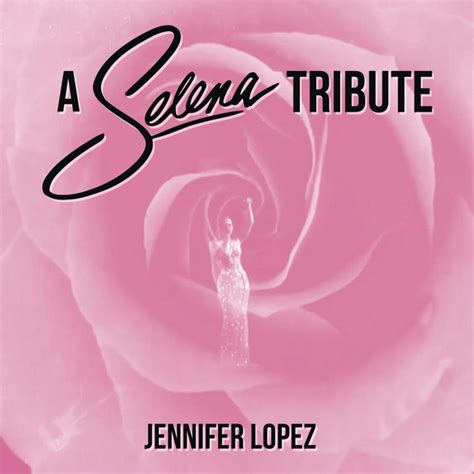 Jennifer Lopez   A Selena Tribute: Como La Flor / Bidi ...