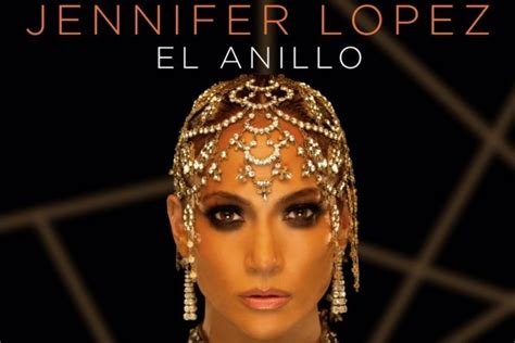 Jennifer Lopez estrena nueva canción,  El Anillo
