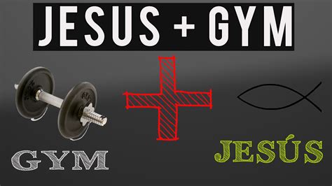 JESUS + GYM   Reflexiones cristianas