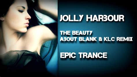 Jolly Harbour   The Beauty  About Blank & KLC Remix    YouTube