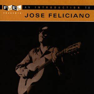 José Feliciano — Free listening, videos, concerts, stats ...