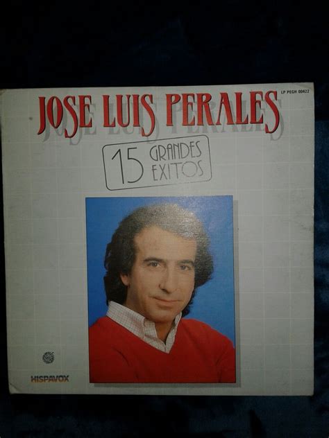 Jose Luis Perales, 15 Grandes Exitos.   $ 100.00 en ...