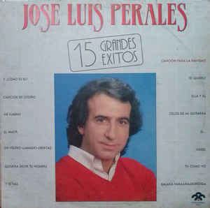 José Luis Perales   15 Grandes Exitos  Vinyl, LP  at Discogs