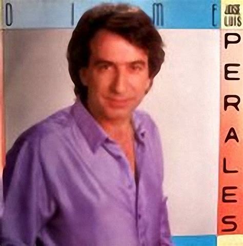 º JOSE LUIS PERALES – Dime   1986   | Descargando Con Manu ...