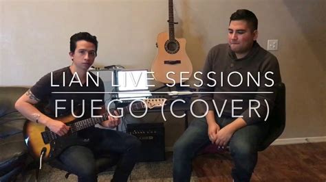 Juanes   Fuego  Cover  LIAN Live Sessions   YouTube