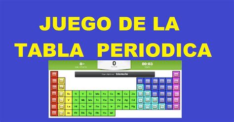 Juego de la Tabla Periodica Interactiva Aprender Jugando