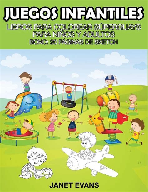 Juegos Infantiles: Libros Para Colorear Superguays Para ...