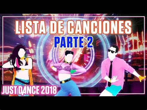Just Dance 2018   Lista de Canciones: PARTE 2 I gamescom ...