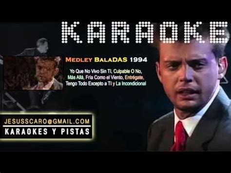 KARAOKE Luis Miguel   Medley Baladas 1994 PISTA   YouTube